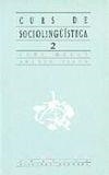 CURS DE SOCIOLING?ISTICA 2 | 9788476600313 | AA. VV.