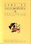 CURS DE SOCIOLING?ISTICA 3 | 9788476600511 | ANTONI MOLLA