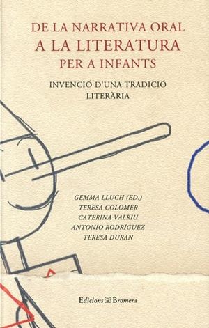 DE LA NARRATIVA ORAL A LA LITERATURA PER A INFANTS | 9788476605707 | GEMMA LLUCH