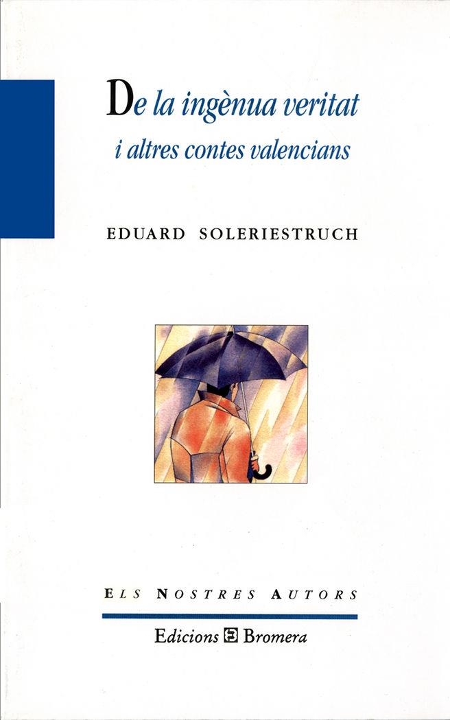 DE LA INGENUA VERITAT I ALTRES CONTES VALENCIANS | 9788476603260 | EDUARD SOLERIESTRUCH