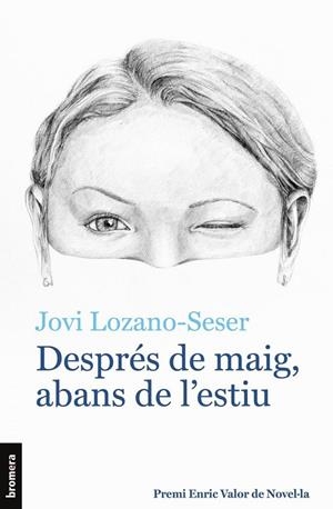 DESPRES DE MAIG, ABANS DE L'ESTIU | 9788413583808 | JOVI LOZANO-SESER
