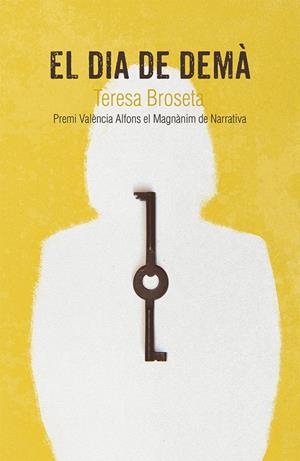 DIA DE DEMA, EL | 9788490267035 | TERESA BROSETA FANDOS
