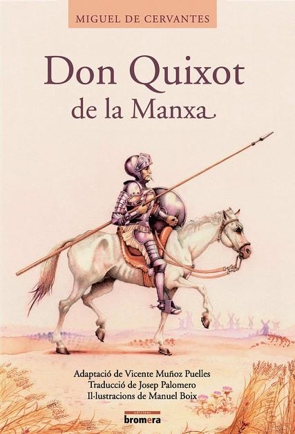 DON QUIXOT DE LA MANXA | 9788476609903 | VICENT MUÑOZ PUELLES