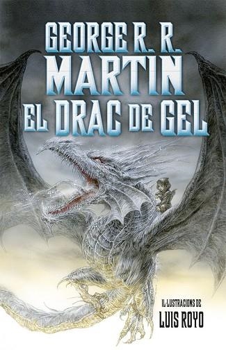 DRAC DE GEL, EL | 9788490266267 | GEORGE R. R. MARTIN