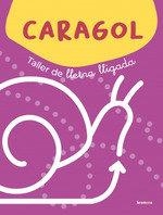 EI - CARAGOL - TALLER DE LLETRA LLIGADA | 9788413586588 | AA. VV.