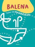 EI - BALENA - TALLER DE MAJUSCULES | 9788413586571 | AA. VV.