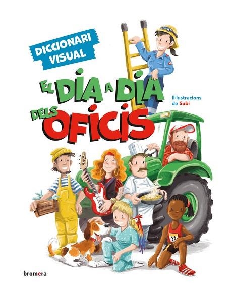 EL DIA A DIA DELS OFICIS - DICCIONARI VISUAL (VAL) | 9788413585918 | SUBI