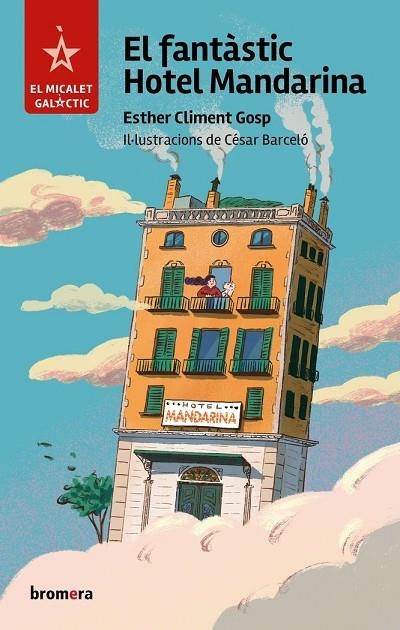 EL FANTASTIC HOTEL MANDARINA | 9788413586274 | ESTHER CLIMENT GOSP