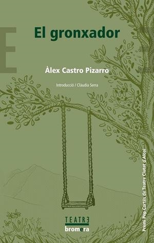 EL GRONXADOR | 9788413588216 | ALEX CASTRO PIZARRO