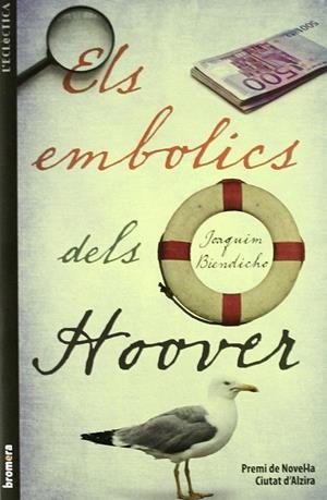 EMBOLICS DELS HOOVER , ELS | 9788498248944 | JOAQUIM BIENDICHO