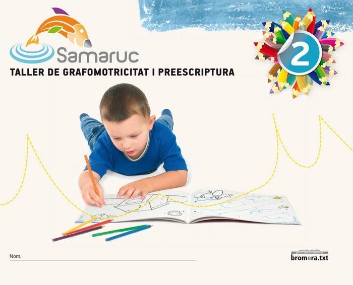 EP - SAMARUC 2 - TALLER DE GRAFOMOTRICITAT I PREESCRIPTURA | 9788498247213 | AA. VV.