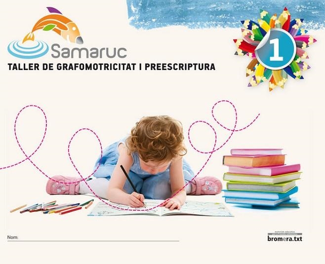 EP - SAMARUC 1 - TALLER DE GRAFOMOTRICITAT I PREESCRIPTURA | 9788498247206 | AA. VV.