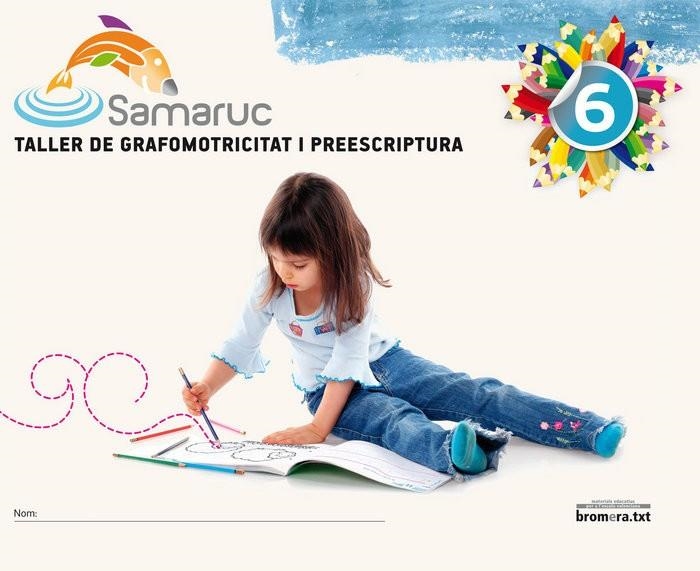 EP - SAMARUC 6 - TALLER DE GRAFOMOTRICITAT I PREESCRIPTURA | 9788498247251 | AA. VV.