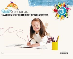 EP - SAMARUC 3 - TALLER DE GRAFOMOTRICITAT I PREESCRIPTURA | 9788498247220 | AA. VV.