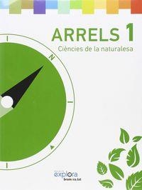 EP 1 - ARRELS - CIENCIES DE LA NATURALESA - EXPLORA | 9788490262160 | AA. VV.
