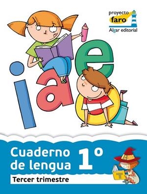 EP 1 - CUAD. LENGUA TRIM. 3 - FARO | 9788498453560 | AA. VV.