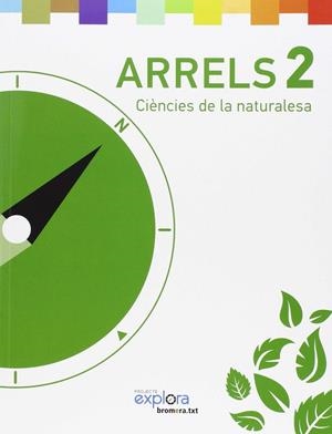 EP 2 - ARRELS - CIENCIES DE LA NATURALESA - EXPLORA | 9788490264256 | AA. VV.