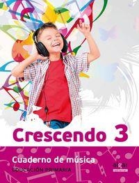 EP 3 - CRESCENDO - CUAD. MUSICA (NUEVA ED) | 9788490262634 | AA. VV.