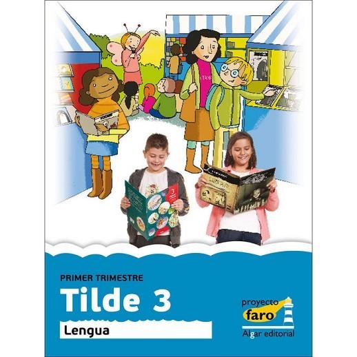 EP 3 - TILDE - LENGUA - FARO | 9788498454536 | AA. VV.