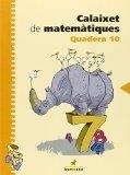EP 4 - CALAIXET MATEMATIQUES QUAD. 10 | 9788498241198 | AA. VV.