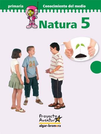 EP 5 - NATURA - CONOCIMIENTO DEL MEDIO - AVENTURA | 9788498451252 | AA. VV.