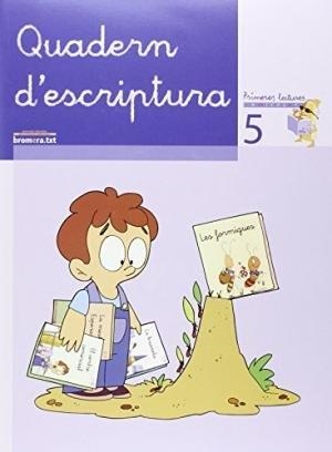 EP 5 - QUAD. ESCRIPTURA 5 - PRIMERES LECTURES DE MICALET | 9788476609781 | AA. VV.