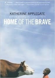 HOME OF THE BRAVE | 9780312535636 | KATHERINE APPLEGATE