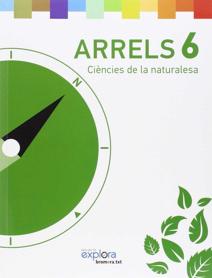 EP 6 - ARRELS - CIENCIES DE LA NATURALESA - EXPLORA | 9788490264270 | AA. VV.
