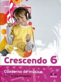 EP 6 - CRESCENDO - CUAD. MUSICA (NUEVA ED) | 9788498457735 | AA. VV.