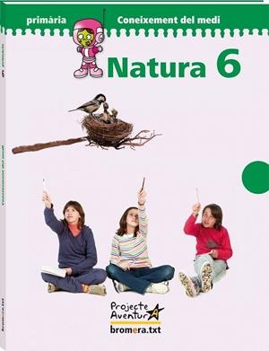EP 6 - NATURA - CONEIXEMENT DEL MEDI - AVENTURA | 9788498244014 | AA. VV.