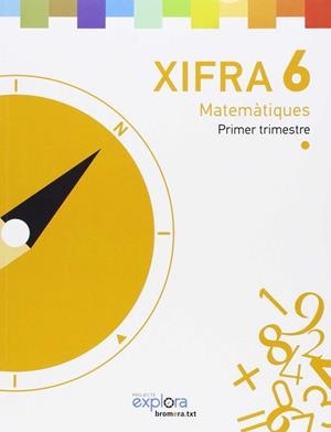 EP 6 - XIFRA - MATEMATIQUES - EXPLORA | 9788490264218 | AA. VV.