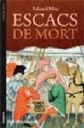 ESCACS DE MORT | 9788498246582 | EDUARD MIRA