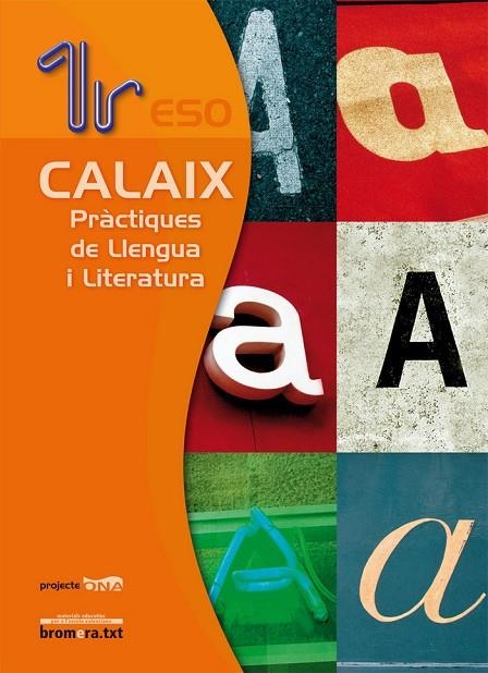 ESO 1 - CALAIX - PRACTIQUES DE LLENGUA I LITERATURA - ONA | 9788498243345 | AA. VV.