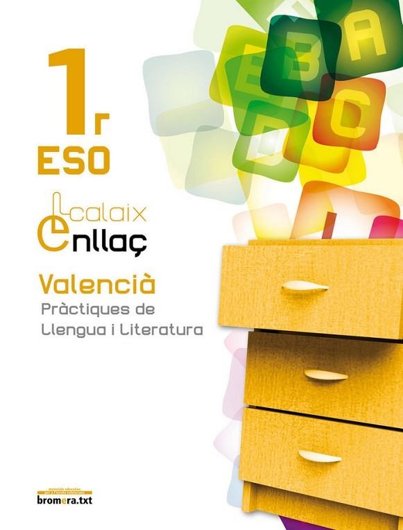 ESO 1 - CALAIX ENLLAÇ - VALENCIA PRACTIQUES DE LLENGUA I LITERATURA | 9788498249576 | AA. VV.