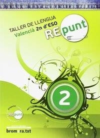 ESO 2 - REPUNT - TALLER DE LLENGUA - VALENCIA | 9788498244670 | AA. VV.