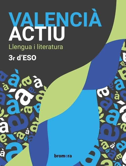 ESO 3 - VALENCIA LLENGUA I LITERATURA (C. VAL)  - ACTIU | 9788413583273 | AA. VV.