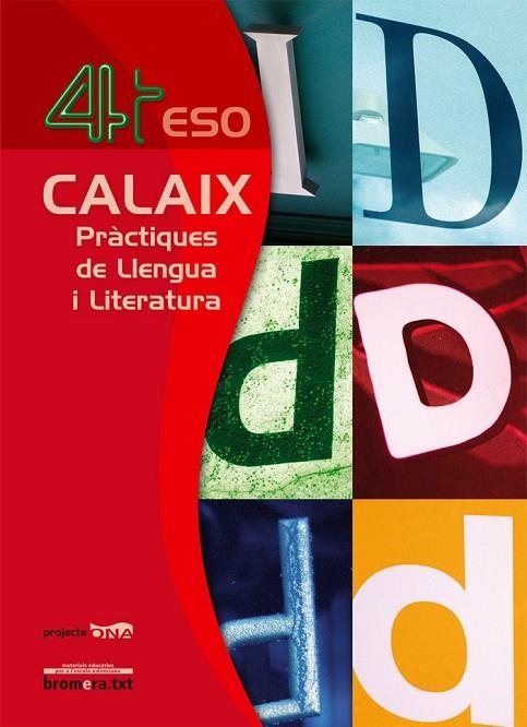 ESO 4 - CALAIX - PRACTIQUES DE LLENGUA I LITERATURA - ONA | 9788498243376 | AA. VV.