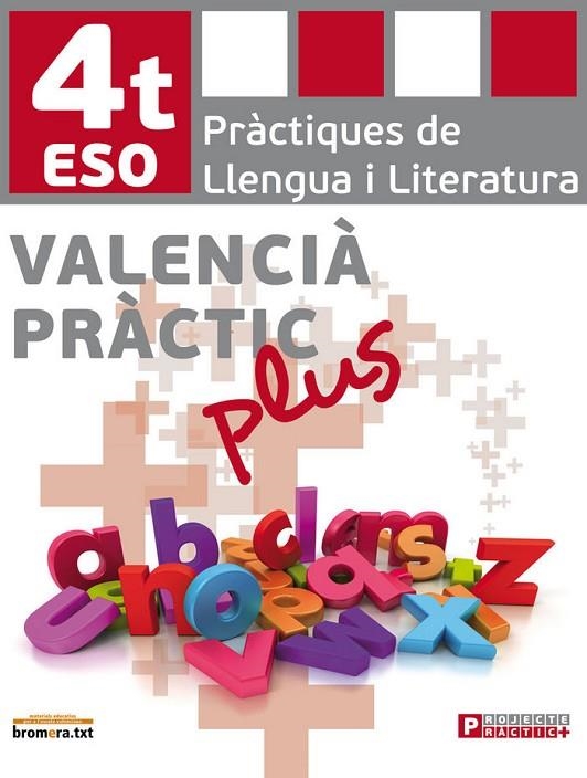 ESO 4 - VALENCIA PRACTIC PLUS 1 - PRACTIQUES DE LLENGUA I LITERATURA | 9788490260180 | AA. VV.