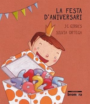 FESTA D'ANIVERSARI, LA - MAJUSCULA | 9788498249002 | JOAN CARLES GIRBES