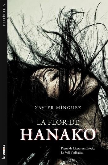 FLOR DE HANAKO, LA | 9788490260265 | XAVIER MINGUEZ