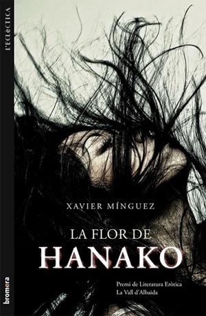 FLOR DE HANAKO, LA | 9788490260265 | XAVIER MINGUEZ