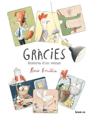 GRACIES. HISTORIA D'UN VEINAT | 9788413581514 | ROCIO BONILLA
