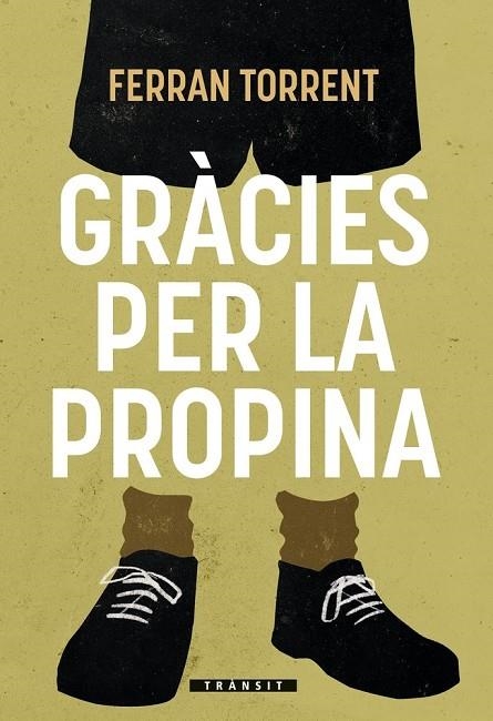 GRACIES PER LA PROPINA | 9788413585079 | FERRAN TORRENT