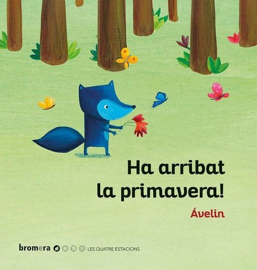 HA ARRIBAT LA PRIMAVERA! | 9788490269091 | AVELIN