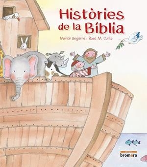 HISTORIES DE LA BIBLIA | 9788490268131 | MERCE SEGARRA