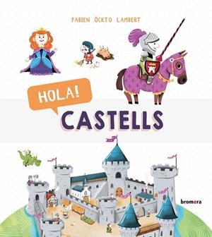 HOLA! CASTELLS | 9788490262955 | FABIEN ?CKTO LAMBERT