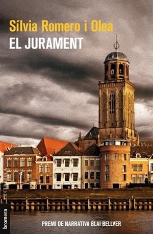 JURAMENT, EL (PREMI NARRATIVA BLAI BELLVER) | 9788490268155 | SILVIA ROMERO I OLEA