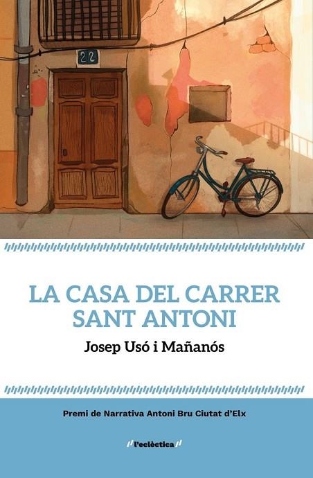 LA CASA DEL CARRER SANT ANTONI | 9788413589169 | JOSEP USO I MAÑANOS