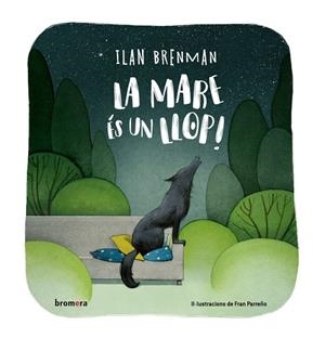 LA MARE ES UN LLOP | 9788413586496 | ILAN BRENMAN