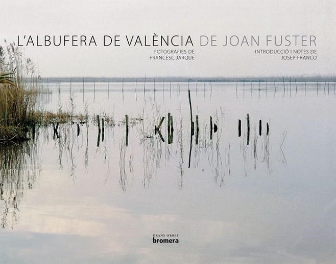 L'ALBUFERA DE VALENCIA | 9788498242614 | JOAN FUSTER